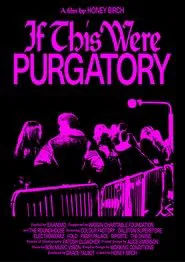 If This Were Purgatory movie poster