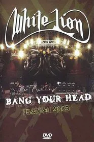 White Lion: Bang Your Head Festival 2005 movie poster