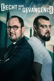 Recht Naar De Gevangenis tv show poster