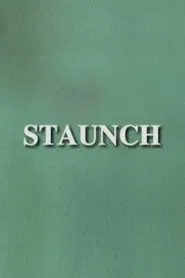 Staunch movie poster