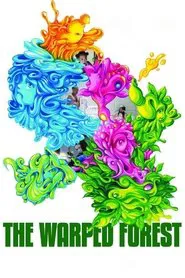 The Warped Forest movie poster