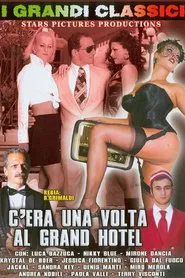 C'era una volta al Grand Hotel movie poster