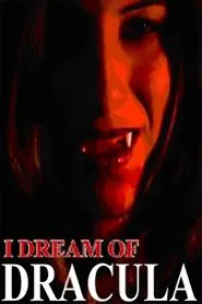 I Dream of Dracula movie poster
