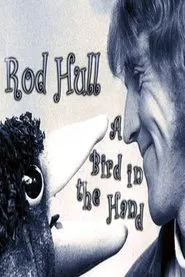 Rod Hull: A Bird in the Hand movie poster