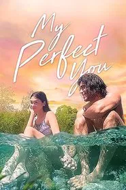 My Perfect You movie poster