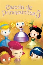 Escola de Princesinhas 5 movie poster