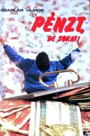 Pénzt, de sokat! movie poster