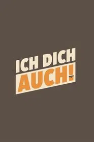 Ich dich auch! tv show poster