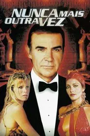 Poster do filme 007: Nunca Mais Outra Vez