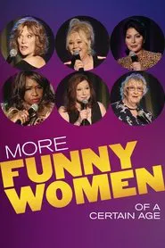 More Funny Women of a Certain Age movie poster