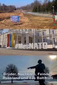 Poster do filme Brüder, Nachbarn, Feinde? Russland und das Baltikum