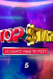 Top Star. ¿Cuánto vale tu voz? tv show poster