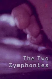The Two Symphonies movie poster