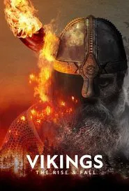 Vikings: The Rise & Fall tv show poster