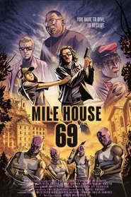 MILE House 69 movie poster