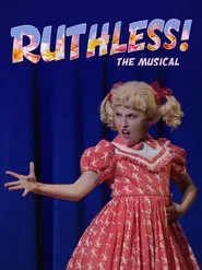 Ruthless! The Musical movie poster