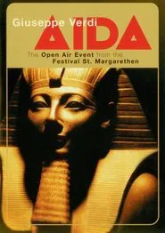Verdi: Aida (The Open Air Event from the Festival St Margarenthen) movie poster