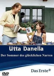Utta Danella - Der Sommer des glücklichen Narren movie poster
