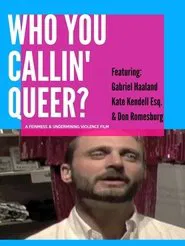 Who You Callin' Queer? movie poster