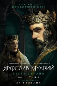 Yaroslav The Wise: The Father-In-Law of Europe movie poster