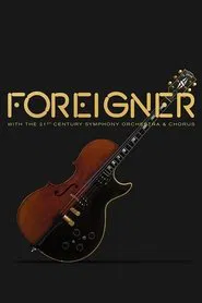 Foreigner Live at the Symphony movie poster
