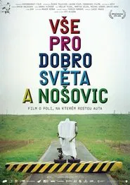 All for the good of the World and Nosovice movie poster