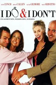 I Do & I Don't movie poster