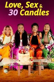 Love, Sex and 30 Candles movie poster