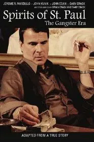 Spirits of St. Paul: The Gangster Era movie poster