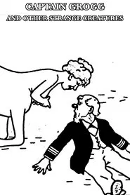 Captain Grogg and Other Strange Creatures movie poster