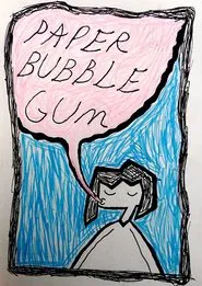 Paper Bubble Gum movie poster
