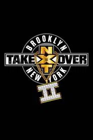 NXT Takeover: Brooklyn II movie poster