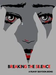 Breaking the Silence movie poster