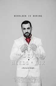 The Devil Needs a Fix movie poster