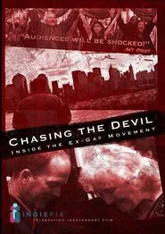 Chasing The Devil:  Inside the Ex-Gay Movement movie poster