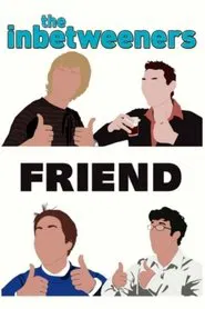 The Inbetweeners: Fwends Reunited movie poster
