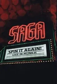 Saga: Spin It Again! - Live In Munich movie poster