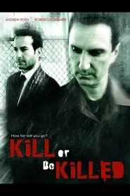 Kill or Be Killed movie poster