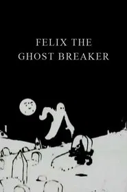 Felix the Ghost Breaker movie poster