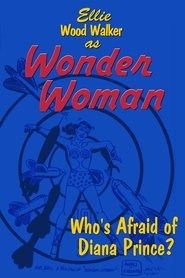 Wonder Woman: Who's Afraid of Diana Prince? movie poster
