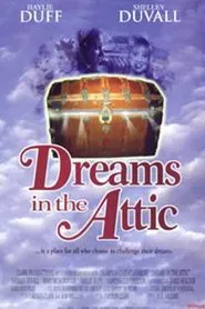 Dreams in the Attic movie poster