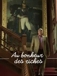 Au bonheur des riches movie poster