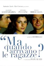 Ma quando arrivano le ragazze? movie poster
