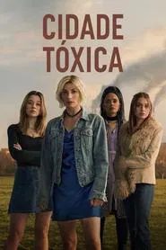 Poster da série Cidade Tóxica