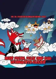 Herr Fuchs, Felix und das Weihnachts-Elixier movie poster
