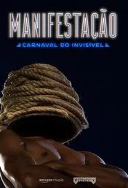 Manifestação: Carnaval do Invisível movie poster