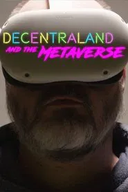 The Future is a Dead Mall - Decentraland and the Metaverse movie poster