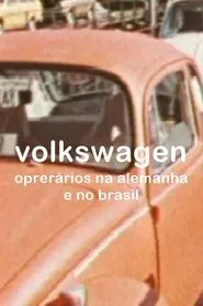 Volkswagen: Operários na Alemanha e no Brasil movie poster