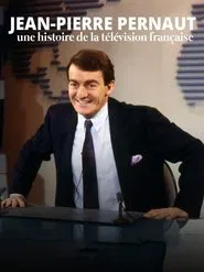 Jean-Pierre Pernaut, une histoire de la télévision française movie poster