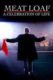 Poster do filme Meat Loaf - A Celebration Of Life